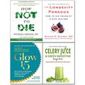 Cover Art for 9789123839896, Celery Juice & Green Smoothie, Longevity Paradox [Hardcover], Glow15, How Not to Die 4 Books Collection Set by Dr. Steven R. Gundry, MD, Naomi Whittel, Dr. Michael Greger M.D., Iota