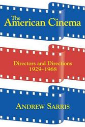 Cover Art for 9780306807282, The American Cinema by Andrew Sarris
