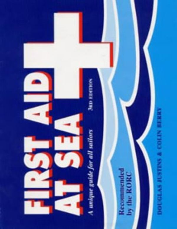 Cover Art for 9780713649222, First aid at sea by Douglas Justins, Colin Berry