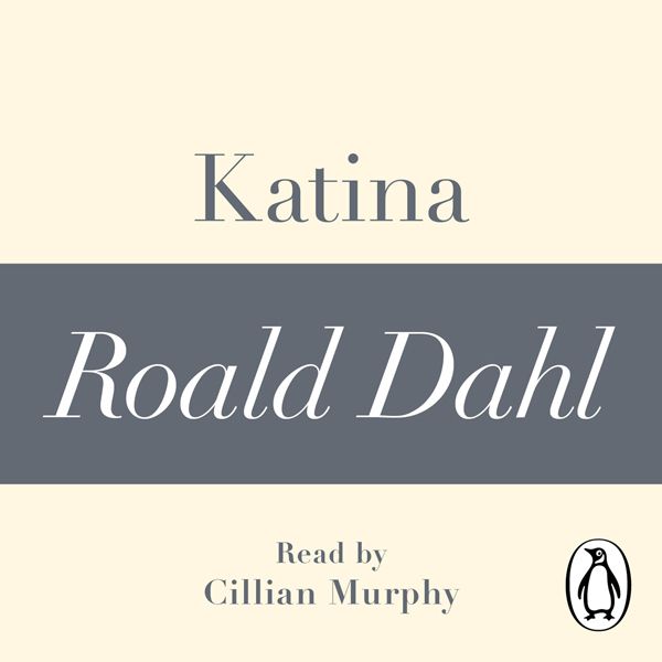 Cover Art for B0091ZBK72, Katina (A Roald Dahl Short Story) (Unabridged) by Unknown