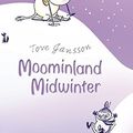 Cover Art for B01K954H2M, Moominland Midwinter (Moomins Fiction) by Tove Jansson(2003-01-28) by Tove Jansson