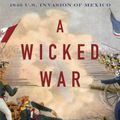 Cover Art for 9780307475992, A Wicked War by Amy S. Greenberg