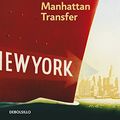 Cover Art for 9788497934756, Manhattan Transfer by Dos Passos, John Roderigo