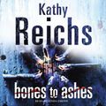 Cover Art for B002SQBFOE, Bones to Ashes by Kathy Reichs