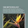 Cover Art for 9781157751458, 1988 Meteorology: 1988 Atlantic Hurrican by Books Llc