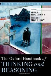 Cover Art for 9780199734689, The Oxford Handbook of Thinking and Reasoning by Holyoak, K.J., Morrison, R.G. (ed)