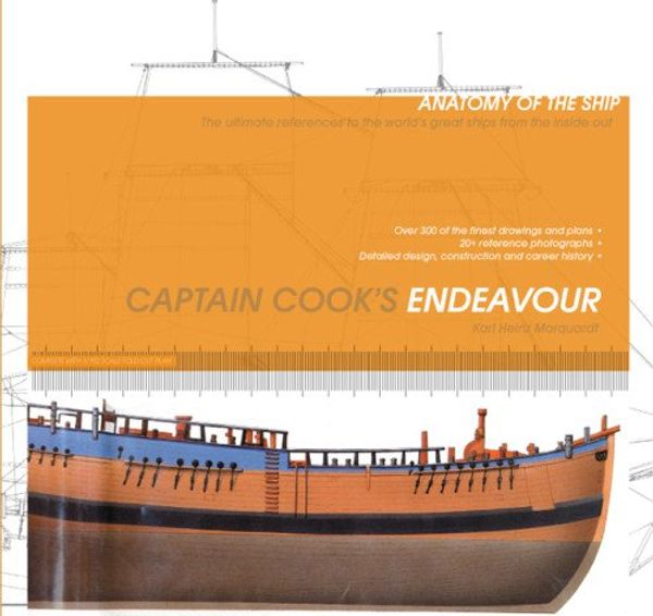 Cover Art for 9781844862306, Anatomy of the Ship: Captain Cook's Endeavor by Karl Heinz Marquardt