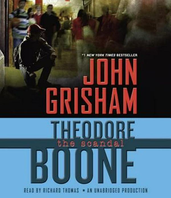 Cover Art for 9780451486110, Theodore Boone: The Scandal by John Grisham