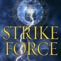 Cover Art for 9780061752940, Strike Force by Dale Brown