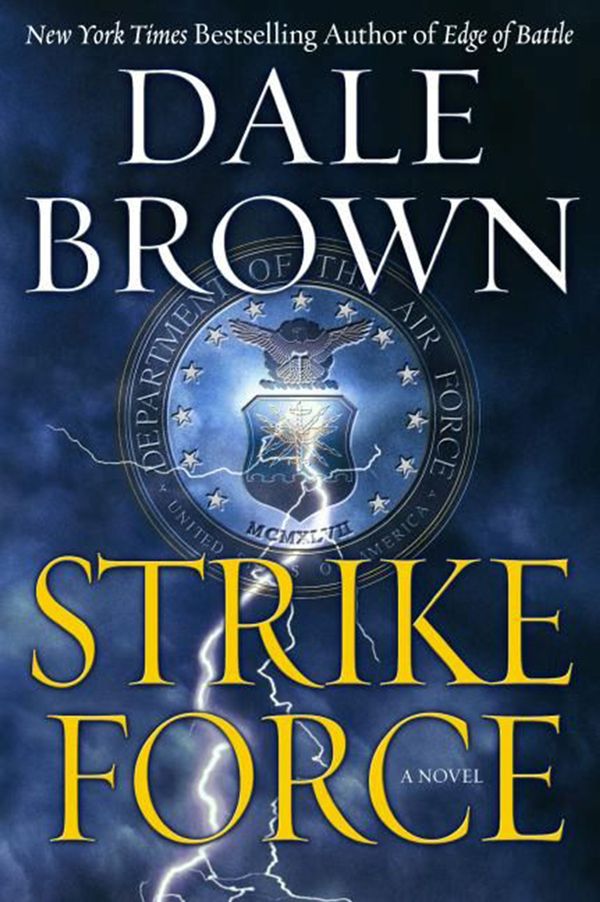 Cover Art for 9780061752940, Strike Force by Dale Brown