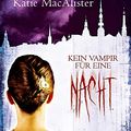 Cover Art for B01L2JQWV8, Kein Vampir für eine Nacht (Dark Ones 2) (German Edition) by Katie MacAlister