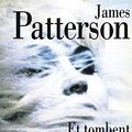 Cover Art for 9782709616706, ET TOMBENT LES FILLES by James Patterson