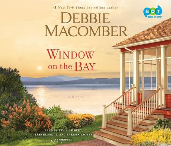 Cover Art for 9780525491675, Window on the Bay by Debbie Macomber