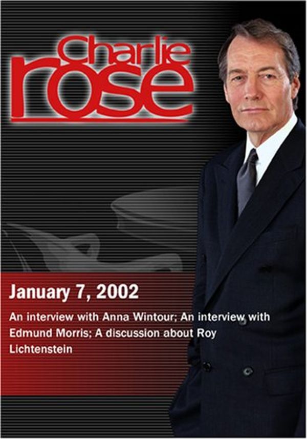 Cover Art for 0883629054940, Charlie Rose with Anna Wintour; Edmund Morris; Dorothy Lichtenstein, Bonnie Clearwater & Jeff Koons (January 7, 2002) by 
