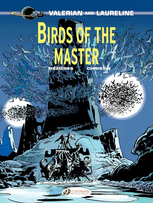 Cover Art for 9781849186810, Valerian & Laureline - Volume 5 - Birds of the master by Pierre Christin