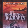 Cover Art for 9781865048536, The Bombing of Darwin by Alan Tucker
