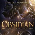 Cover Art for B00I0VGAMI, Obsidian 1: Obsidian. Schattendunkel (mit Bonusgeschichten) (German Edition) by Armentrout, Jennifer L.
