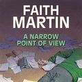 Cover Art for 9780709090205, A Narrow Point of View by Faith Martin