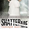 Cover Art for 9780062184788, Shatter Me by Tahereh Mafi