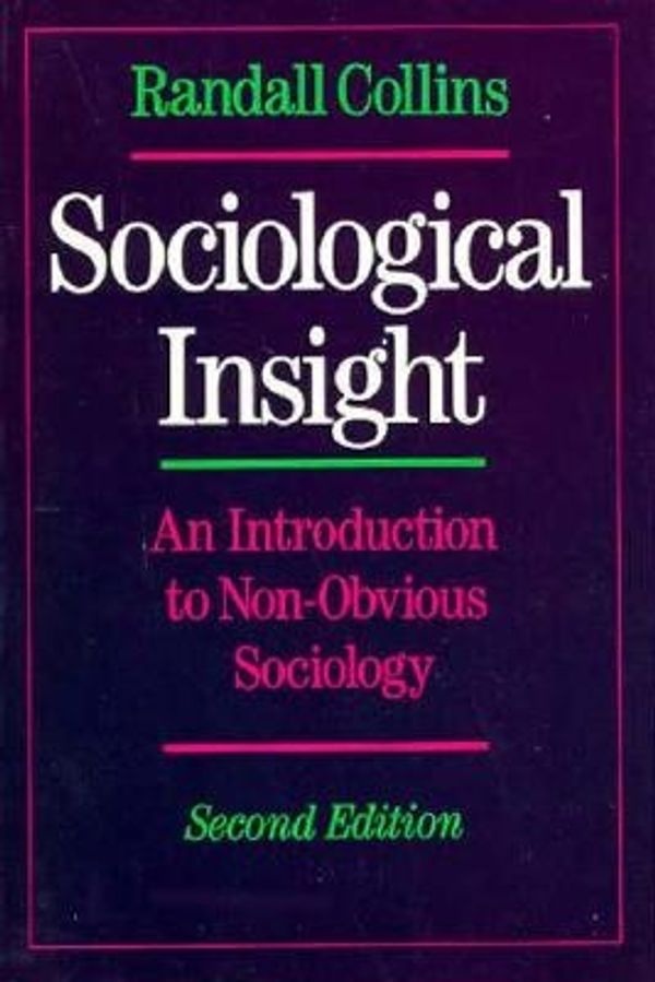 Cover Art for 9780195074420, Sociological Insight by Randall Collins