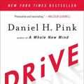 Cover Art for 0710261016008, Drive: The Surprising Truth About What Motivates Us by Daniel H. Pink