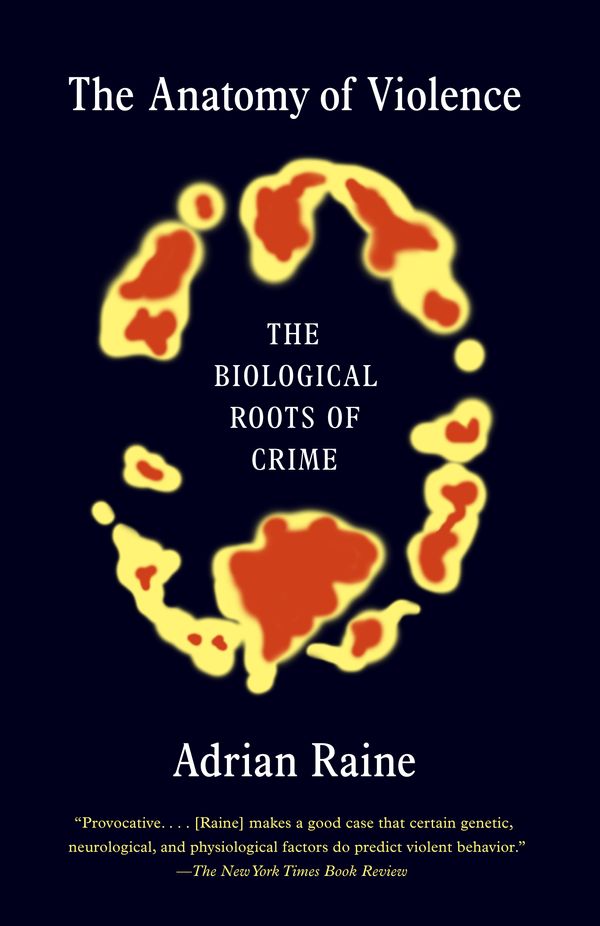 Cover Art for 9780307475619, The Anatomy of Violence by Adrian Raine
