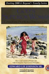 Cover Art for 9780977810772, God's Superior Woman: Conquering Her World through Love - Leader's Edition by Edward Lee Johnson Sr.