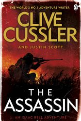 Cover Art for 9781405919609, AssassiNAn Isaac Bell Adventure The by Clive Cussler, Justin Scott