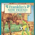 Cover Art for 9781863880848, Franklin's New Friend by Paulette Bourgeois