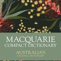 Cover Art for 9781761267772, Macquarie Compact Dictionary by Macquarie