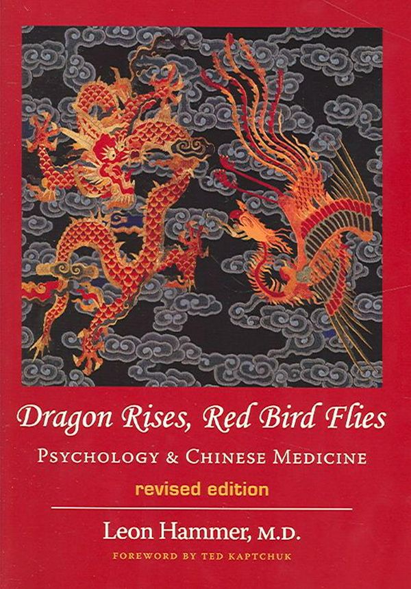 Cover Art for 9780939616473, Dragon Rises, Red Bird Flies by Leon Hammer