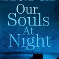 Cover Art for 9781447299387, Our Souls at Night by Kent Haruf