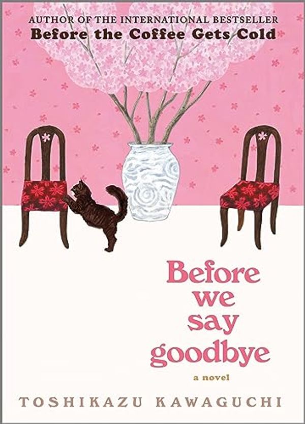 Cover Art for B0BPYLWLZB, Before We Say Goodbye by Toshikazu Kawaguchi