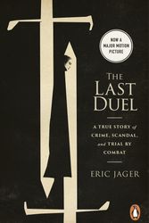 Cover Art for 9781787467866, The Last Duel by Eric Jager