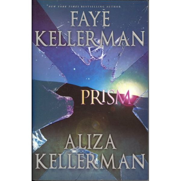 Cover Art for 9780061905667, Prism by Faye & Aliza Kellerman