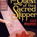 Cover Art for 1230000095042, The Quest of the Sacred Slipper by Sax Rohmer