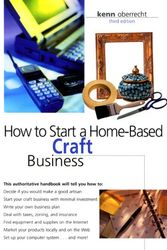 Cover Art for 9780762706396, How to Start a Home-Based Craft Business, 3rd by Kenn Oberrecht
