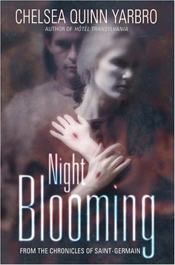 Cover Art for 9780446529815, Night Blooming by Chelsea Quinn Yarbro