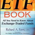 Cover Art for 9780470130636, The ETF Book: All You Need to Know About Exchange-Traded Funds by Richard A. Ferri