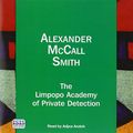 Cover Art for 9781445020686, The Limpopo Academy of Private Detection by McCall Smith, Alexander
