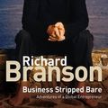 Cover Art for 9780753515020, Business Stripped Bare by Sir Richard Branson