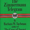 Cover Art for 9780026203203, The Zimmermann Telegram by Barbara Wertheim Tuchman