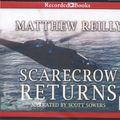 Cover Art for 9781461830931, Scarecrow Returns (Unabridged Audio CDs) by Matthew Reilly