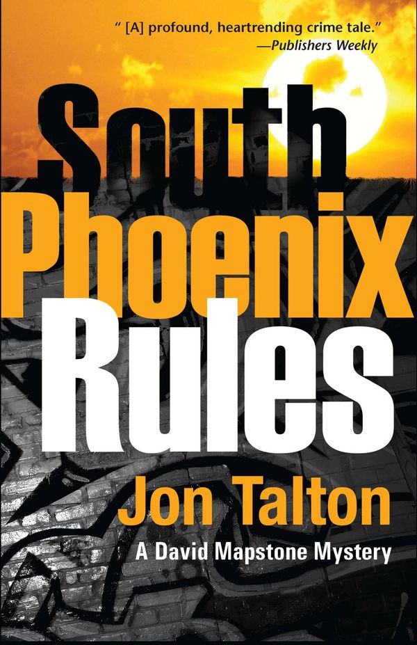 Cover Art for 9781615952618, South Phoenix Rules by Jon Talton