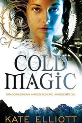 Cover Art for 9781841498812, Cold Magic by Kate Elliott