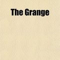 Cover Art for 9781458878274, Grange by John Gaylord Wells