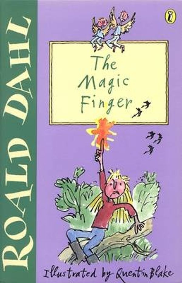 Cover Art for 9780141311296, The Magic Finger (Young Puffin Developing Reader) by Roald Dahl