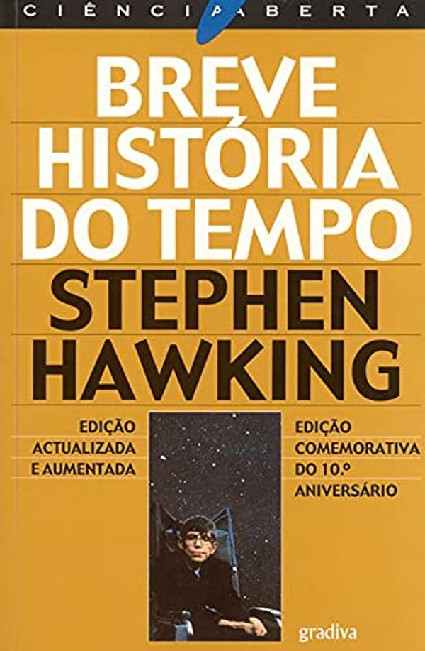 Cover Art for 9789726620105, Breve história do tempo: do Big Bang aos buracos negros by Stephen Hawking