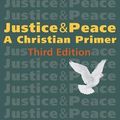 Cover Art for 9781626983281, Justice and Peace: A Christian Primer by J Milburn Thompson