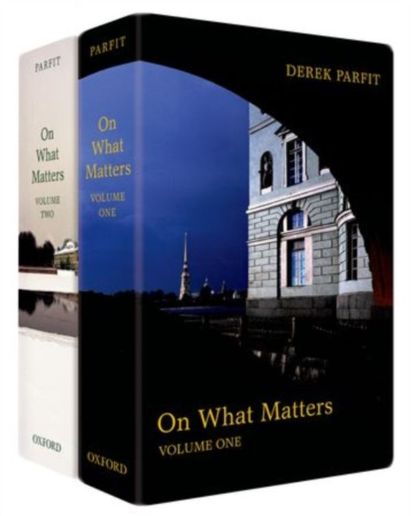 Cover Art for 9780199265923, On What Matters: v. 1 & 2 by Derek Parfit
